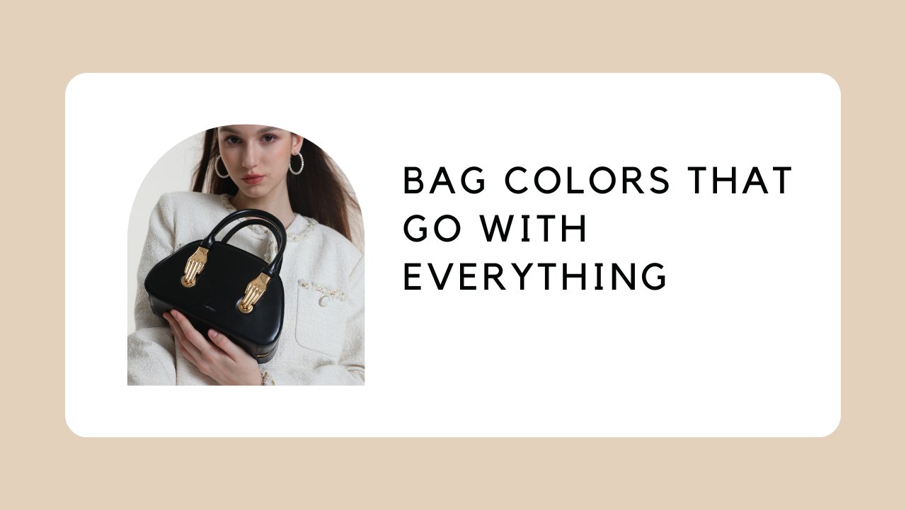 Bag Colors That Go With Everything ZORNNA bag-colors-that-go-with-everything-zornna